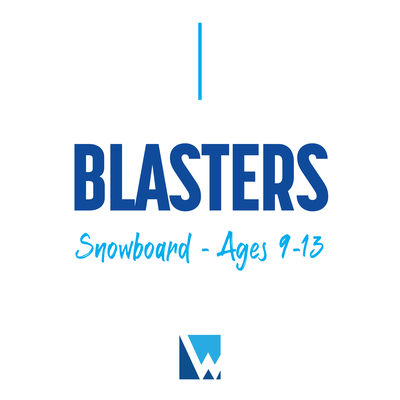 Blasters: Snowboard (Ages 9-13)