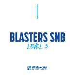 Blasters SNB Level 3