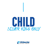 Child (6 & Under) Silver King Only Ticket