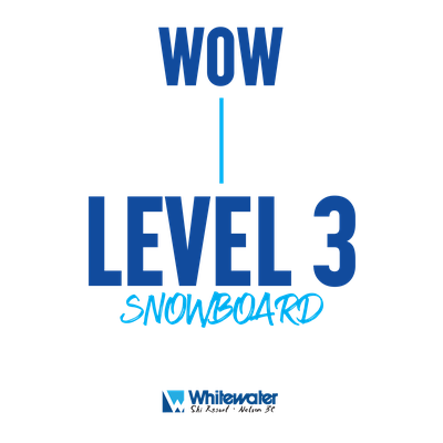 WOW - Snowboard Level 3
