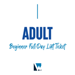 Beginner Full-Day Lift Ticket - Adult