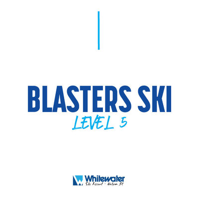 Blasters SKI Level 5