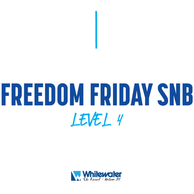 Freedom Friday Snowboard Level 4 with Tickets