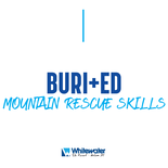 Buri+ed Mountain Rescue Skills