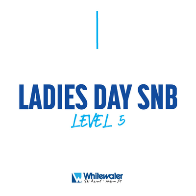 Ladies Day Snowboard Level 5 with Tickets