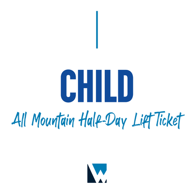 All Mountain Half-Day Lift Ticket - Child