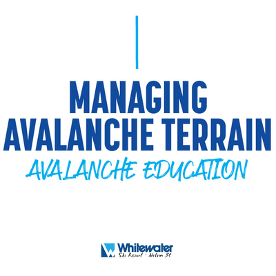 Managing Avalanche Terrain