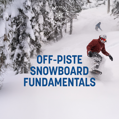 Off-Piste Snowboard FUNdamentals
