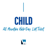 All Mountain Half-Day Lift Ticket - Child