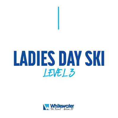 Ladies Day Ski Level 3 with Tickets