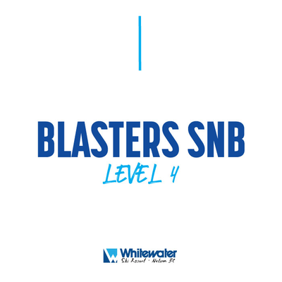 Blasters SNB Level 4